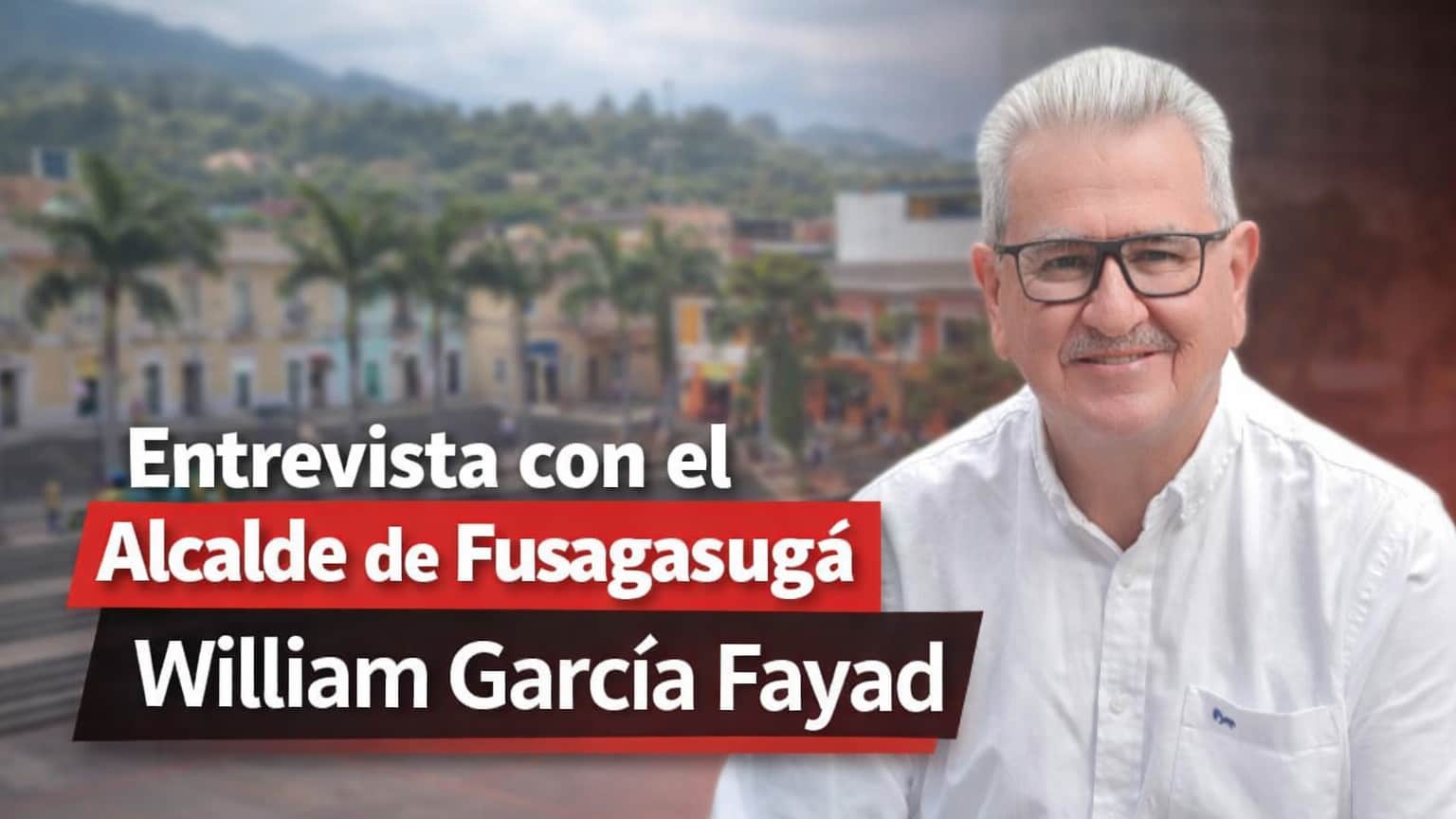 Imagen de Alcalde de Fusagasugá William García Fayad revela planes para mejorar la ciudad